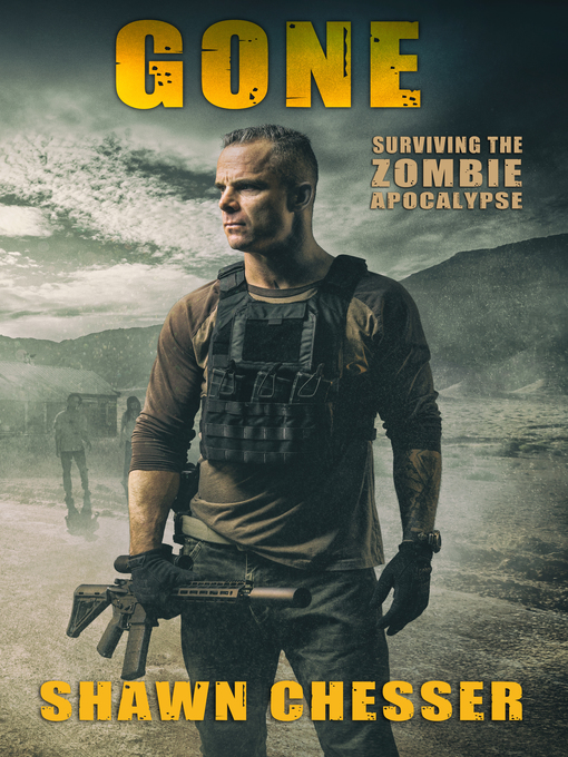 Title details for Gone by Shawn Chesser - Available